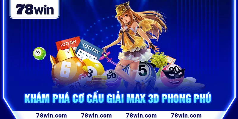 10-kham-pha-co-cau-giai-max-3d-phong-phu