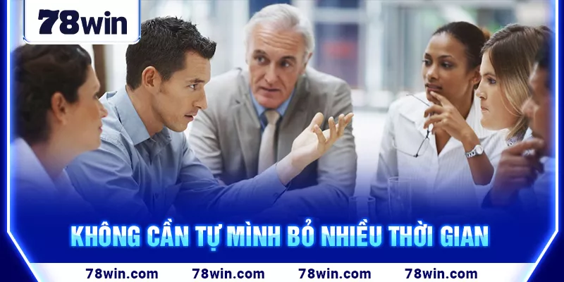 5-khong-can-tu-minh-bo-nhieu-thoi-gian