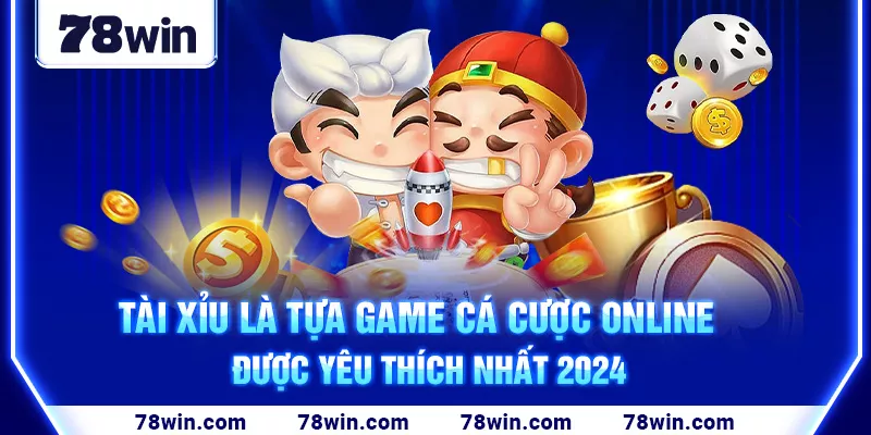 2-tai-xiu-la-tua-game-ca-cuoc-online-duoc-yeu-thich-nhat-2024