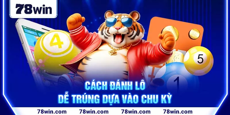 3-cach-danh-lo-de-trung-dua-vao-chu-ky (1)