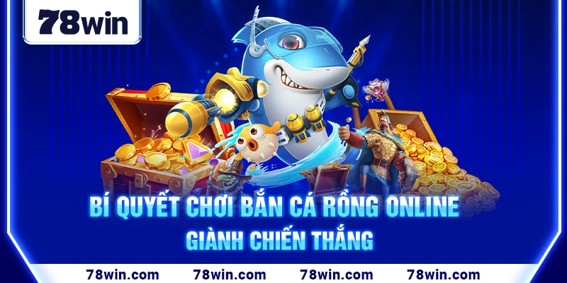 bi-quyet-choi-ban-ca-rong-online-gianh-chien-thang