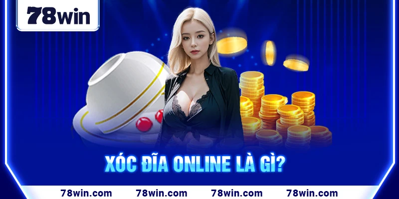 xoc-dia-online-la-gi